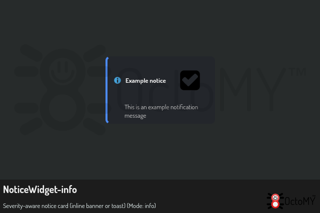 NoticeWidget in info mode